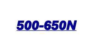 500 - 650N
